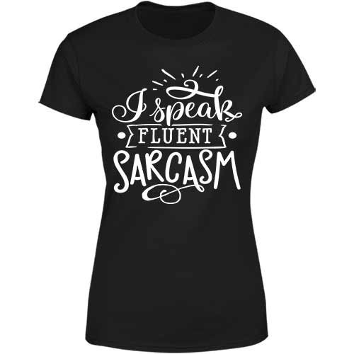 Fluent Sarcasm Ladies Classic Tee