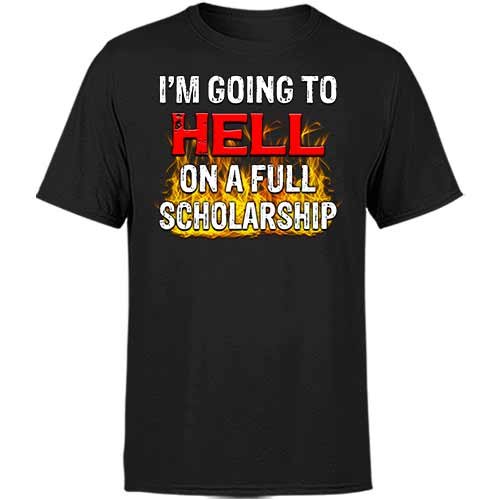 I’m going to hell classic tee